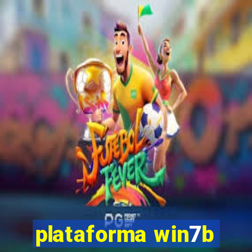 plataforma win7b